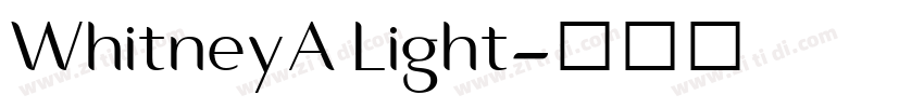 WhitneyA Light字体转换 WhitneyA Light字体转换